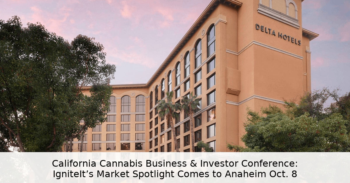 IgniteIt Conference Returns to Southern California to Address Cannabis Industry Challenges